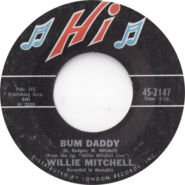 Willie Mitchell – Bum Daddy